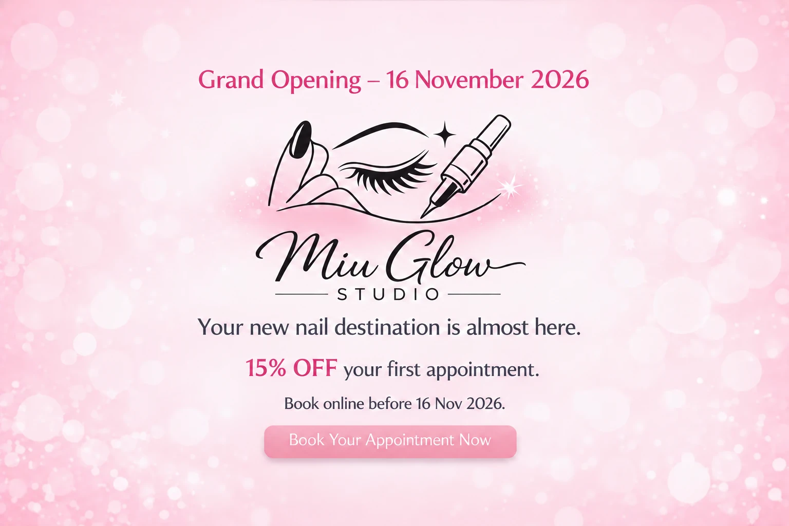 Miu Glow Studio grand opening on 16 November. 15 percent off your first appointment when you book online before 16 November.